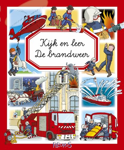 De brandweer (Kijk en leer)
