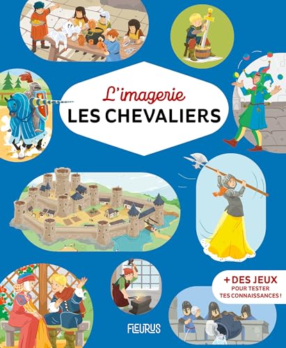L'imagerie - Les chevaliers L'imagerie - Les chevaliers von FLEURUS