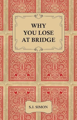 Why You Lose at Bridge von Pomona Press