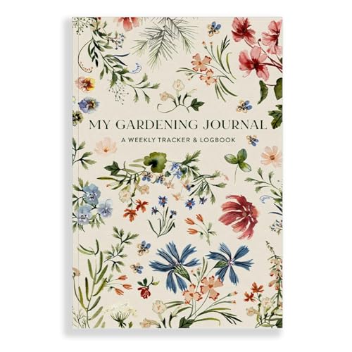 My Gardening Journal: A Weekly Tracker and Logbook for Planning Your Garden von Paige Tate & Co