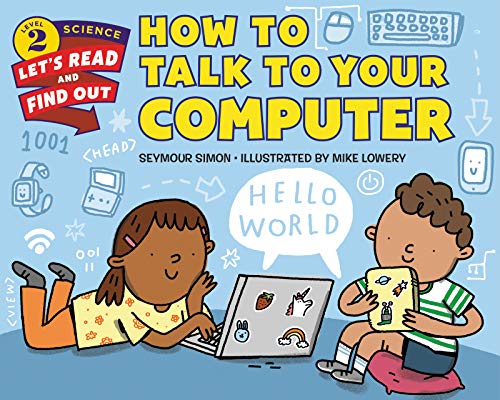 How to Talk to Your Computer (Let's-Read-and-Find-Out Science 2) von HarperCollins