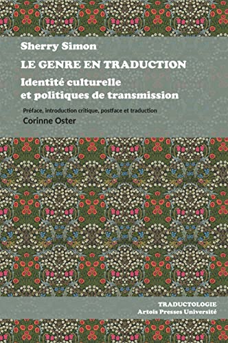 Le Genre en traduction: Identité culturelle et politiques de transmission