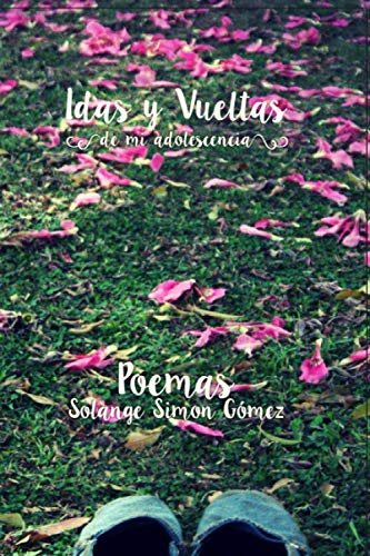 Idas y Vueltas: de mi adolescencia von Independently Published