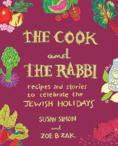 The Cook and the Rabbi: Recipes and Stories to Celebrate the Jewish Holidays von Countryman Press Inc.