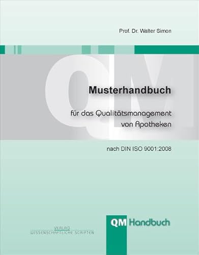 QM Handbuch: Musterhandbuch für das Qualitätsmanagement von Apotheken (DIN A4) inklusive CD