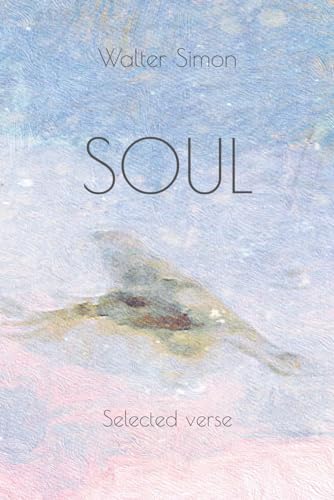 Soul: Selected verse von Independently published