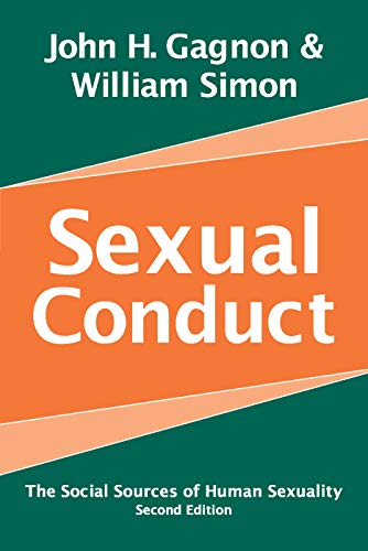 Sexual Conduct: The Social Sources of Human Sexuality (SOCIAL PROBLEMS AND SOCIAL ISSUES)