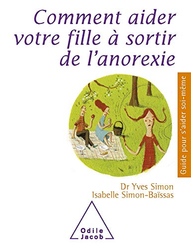 Comment aider votre fille à sortir de l'anorexie von JACOB