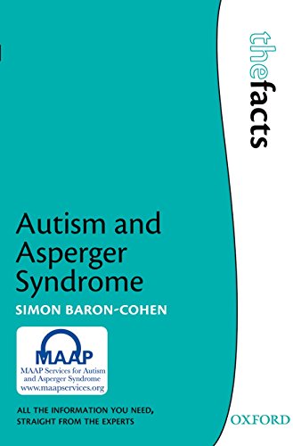 Autism and Asperger Syndrome: All the Information You Need, Straight from the Experts (The Facts)