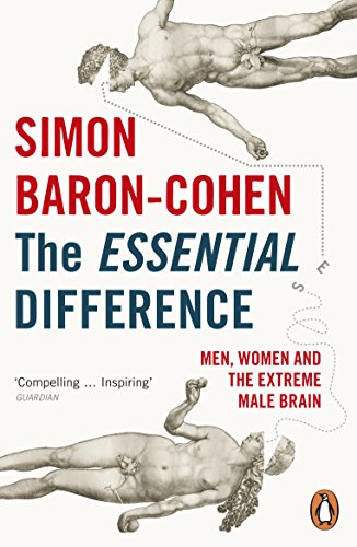 The Essential Difference: Men, Women and the Extreme Male Brain von Penguin