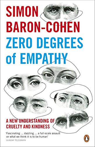 Zero Degrees of Empathy: A new theory of human cruelty and kindness von Penguin Books Ltd