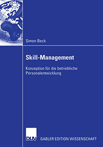Skill-Management. Konzeption für die betriebliche Personalentwicklung von Deutscher Universitätsverlag