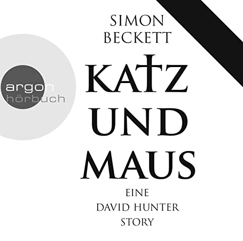 Katz und Maus: Eine David Hunter Story von Argon Verlag GmbH