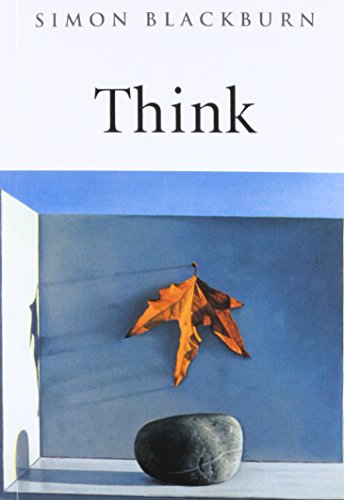 Think: A Compelling Introduction to Philosophy von Oxford University Press