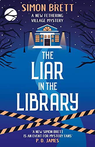 The Liar in the Library (Feathering Village Mysteries) von Black Thorn