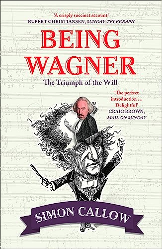 BEING WAGNER: The Triumph of the Will