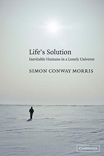 Life's Solution: Inevitable Humans in a Lonely Universe von Cambridge University Press