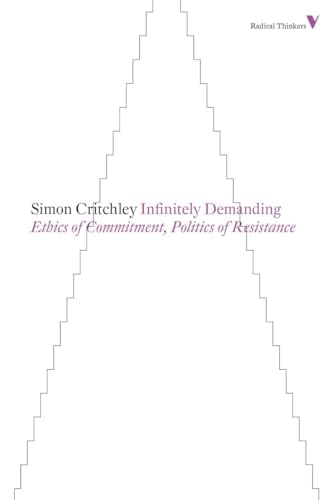 Infinitely Demanding: Ethics of Commitment, Politics of Resistance (Radical Thinkers) von Verso Books