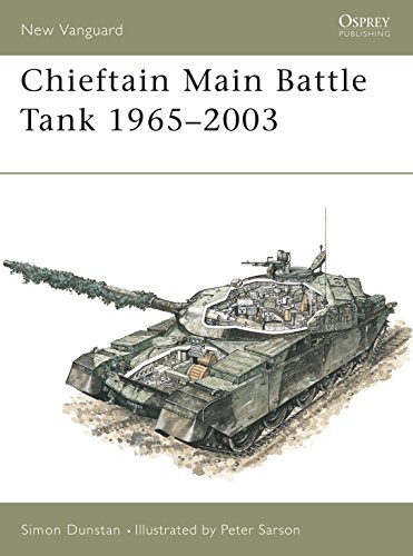 Chieftain Main Battle Tank 1965-2003 (New Vanguard, 80)