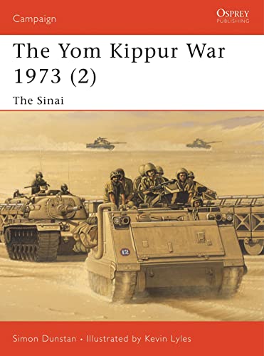 The Yom Kippur War 1973: The Sinai (Campaign, 126, Band 126)