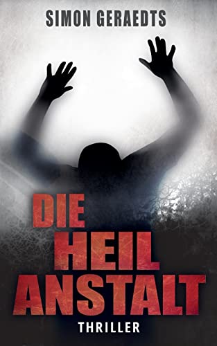 Die Heilanstalt von CREATESPACE