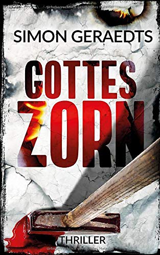 Gottes Zorn (Theisen und Schüle ermitteln, Band 1) von Independently published