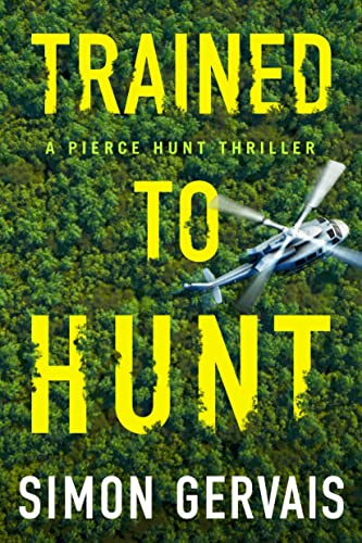 Trained to Hunt (Pierce Hunt, 2, Band 2)