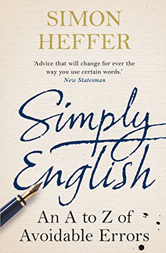 Simply English: An A-Z of Avoidable Errors Simply English: An A-Z of Avoidable Errors von Windmill Books