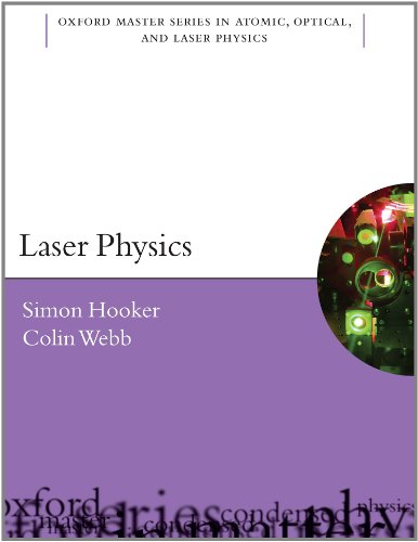 Laser Physics (Oxford Master Series in Atomic, Optical, and Laser Physics)