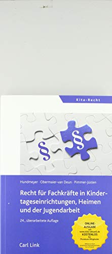 Recht für Fachkräfte in Kindertageseinrichtungen, Heimen und der Jugendarbeit Recht für Fachkräfte in Kindertageseinrichtungen, Heimen und der Jugendarbeit