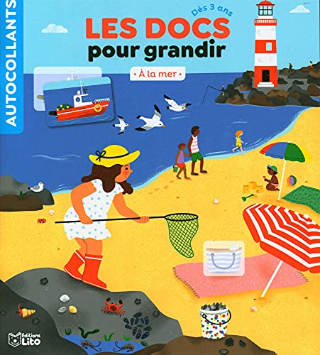 Les Docs pour grandir - A la mer - Dès 3 ans von Editions LITO