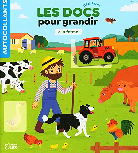 Les docs pour grandir - A la ferme - Dès 3 ans von Editions Lito