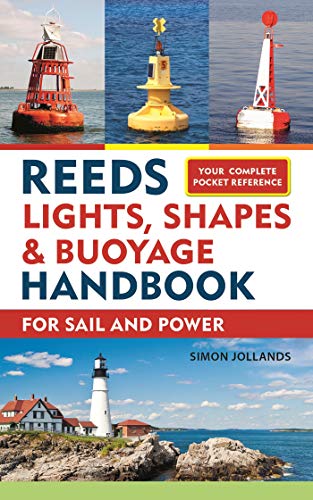 Reeds Lights, Shapes and Buoyage Handbook: For Sail and Power