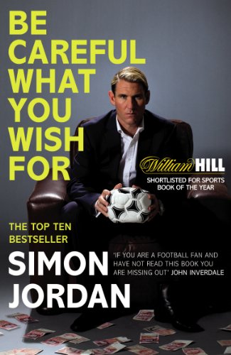 Be Careful What You Wish For: The ultimate book for every football fan von Yellow Jersey