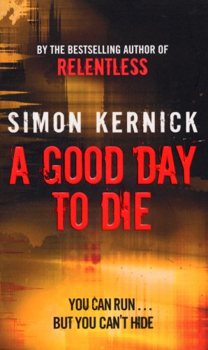 A Good Day To Die: (Dennis Milne 2)