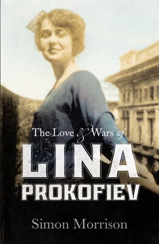 The Love and Wars of Lina Prokofiev: The Story of Lina and Serge Prokofiev von Harvill Secker