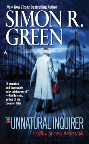 The Unnatural Inquirer: A Novel of the Nightside (A Nightside Book, Band 8)