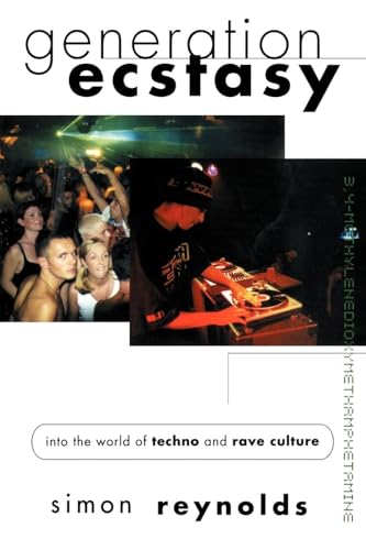 Generation Ecstasy: Into the World of Techno and Rave Culture von Routledge