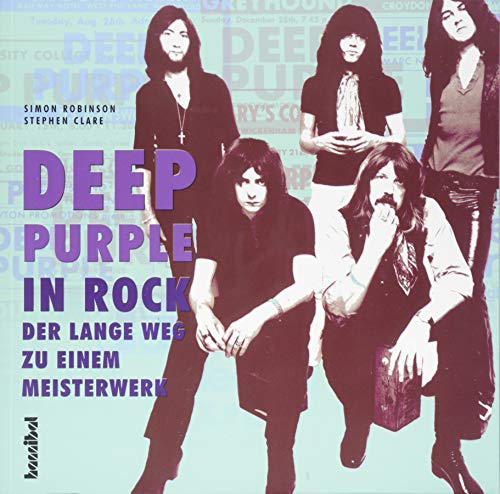 Deep Purple: In Rock - Der lange Weg zu einem Meisterwerk