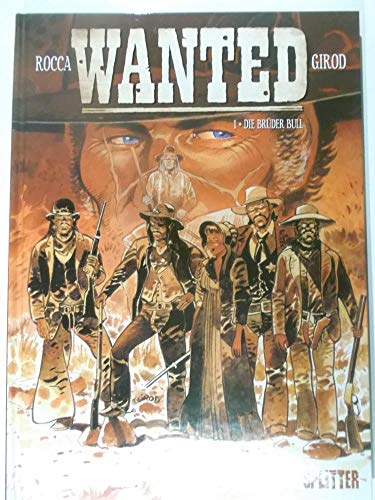 Wanted: Band 1. Die Brüder Bull
