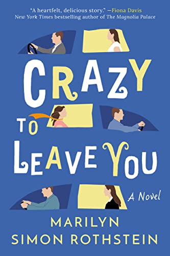 Crazy To Leave You: A Novel von Lake Union Publishing