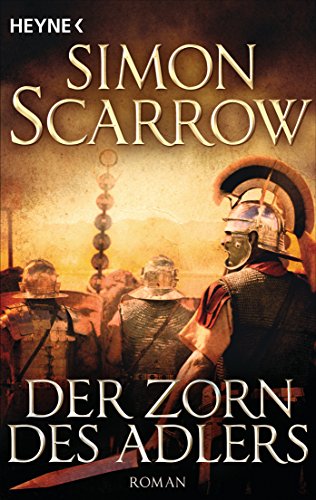 Der Zorn des Adlers: Roman (Rom-Serie, Band 3)