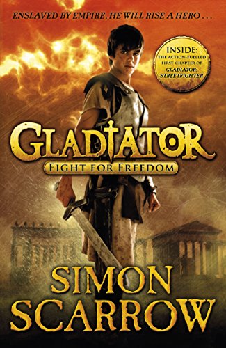 Gladiator: Fight for Freedom: Simon Scarrow (Gladiator, 1) von Puffin Books