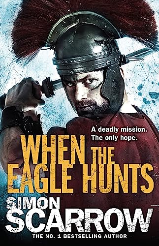 When the Eagle Hunts (Eagles of the Empire 3) von Headline