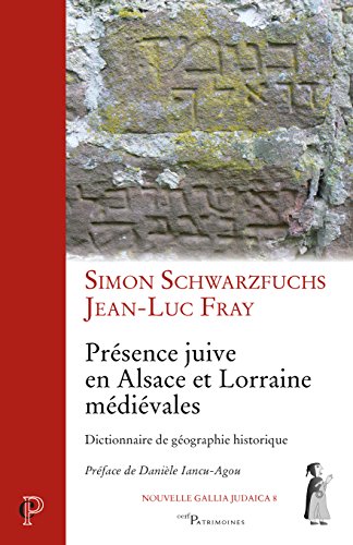 Présence juive en Alsace et Lorraine médiévales von Cerf
