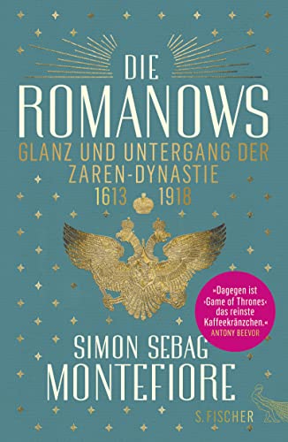 Die Romanows: Glanz und Untergang der Zarendynastie 1613-1918