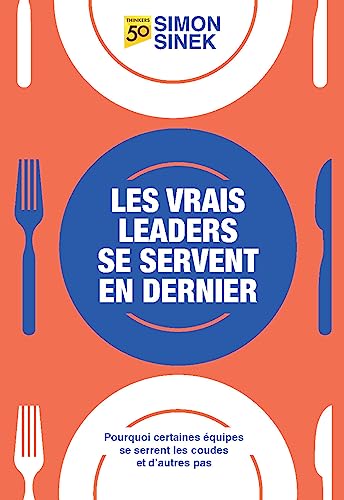 Les Vrais leaders se servent en dernier: Pourquoi certaines équipes se serrent les coudes et d'autres pas Les Vrais leaders se servent en dernier: Pourquoi certaines équipes se serrent les coudes et d'autres pas von Pearson