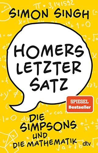 Homers letzter Satz: Die Simpsons und die Mathematik von dtv Verlagsgesellschaft