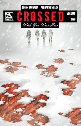 Crossed: Wish You Were Here Volume 2 (CROSSED WISH YOU WERE HERE TP, Band 2) Crossed: Wish You Were Here Volume 2 (CROSSED WISH YOU WERE HERE TP, Band 2)