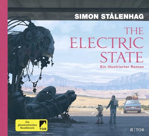 The Electric State: Ein illustrierter Roman von FISCHER TOR